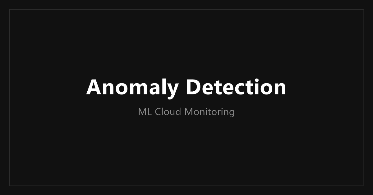 Cloud Anomaly Detection